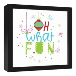 Oh What Fun 12x12 Black Framed Canvas 9 Oh What Fun 12x12 Black Framed Canvas -Christmas Designers Store D518045S 2