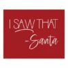 Santa Saw That 10x8 Tabletop Canvas 2 Santa Saw That 10x8 Tabletop Canvas -Christmas Designers Store D518185S 1