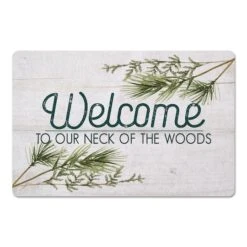Welcome To Our Neck Of The Woods 27x18 Floor Mat -Christmas Designers Store D518428S 1 1