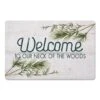 Welcome To Our Neck Of The Woods 27x18 Floor Mat -Christmas Designers Store D518428S 1